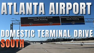 Driving into Atlanta International Airport - Domestic Terminal South 🛫 With Pauses & Highlights