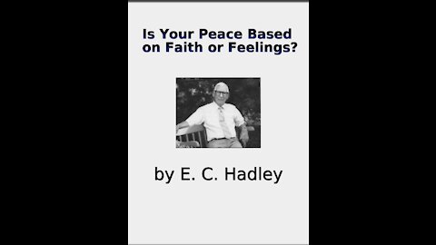 Is Your Peace Based On Faith or Feelings? by EC Hadley