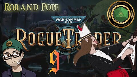 Rogue Trader Part 9 - With Pope!