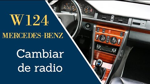 Mercedes Benz W124 - Como montar un nueva radio CD USB Pioneer Alpine Kenwood en su coche tutorial