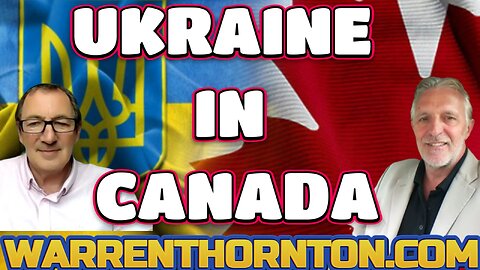 UKRAINE IN CANADA WITH LEE SLAUGHTER & WARREN THORNTON