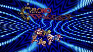 Chrono Trigger - Week 4 - On the Edge of Time