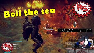 Boil The Sea - No Man's Sky