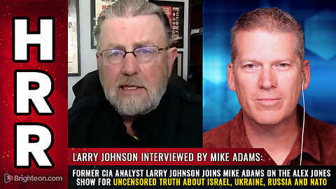 Former CIA analyst Larry Johnson joins Mike Adams on the Alex Jones Show...