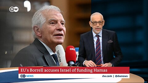 EU´s "Gardener" Borrell has accused Israel of financing the creation of Hamas militants