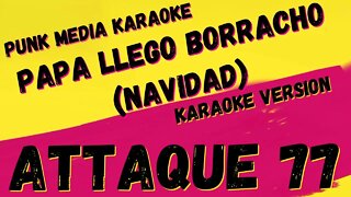 ATTAQUE 77 ✴ PAPA LLEGO BORRACHO (NAVIDAD) ✴ KARAOKE INSTRUMENTAL ✴ PMK