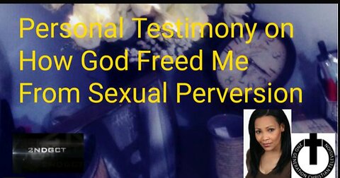 Personal Christian Testimony- How God Freed Me From Sexual Perversion - Christian Testimony #faith