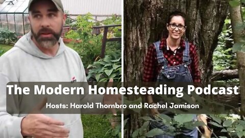 Food Preservation Methods (Past and Present) - Modern Homesteading Podcast Episode 150