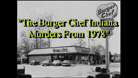 The 1978 Unsolved Indianapolis Burger Chef Killings