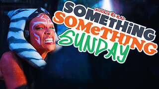 Ahsoka Jumps the Holdo, Mindy Kaling Out, Rotten Tomatoes | Something Something Sunday 34