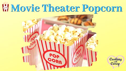 How to make Movie Theater Popcorn/DIY Movie Theater Popcorn at home