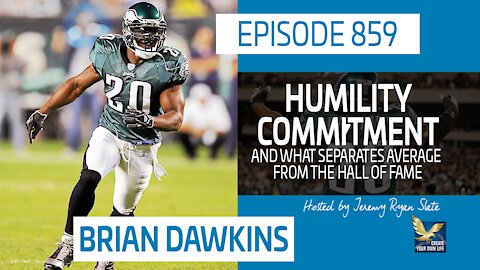 Brian Dawkins | Humility, Commitment and What Separates Average from the Hall of Fame