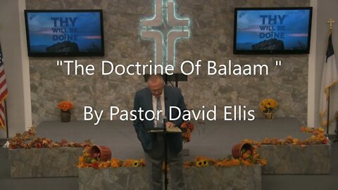 "The Doctrine Of Balaam" By Pastor David Ellis