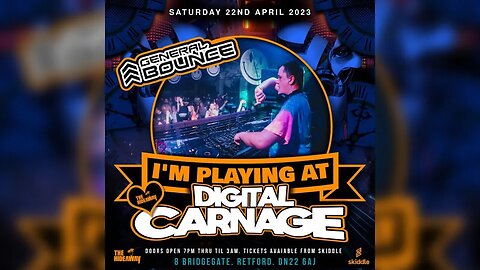 General Bounce @ Digital Carnage, Retford - 22nd April 2023