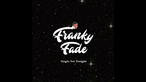 Franky Fade - Single For Tonight (Audio)