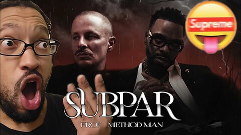 PROF - Subpar feat. Method Man (Official Lyric Video)[REACTION]