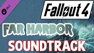 Fallout 4 Far Harbor DLC Soundtrack OST