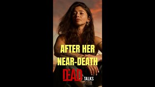 After her near-death experience.. #neardeathexperience #neardeath #shorts #grief