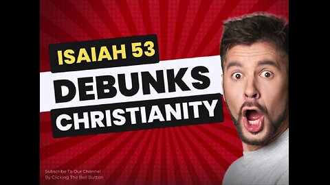 Isaiah 53 debunks Christianity