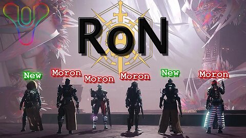 4 MORONS trying to Sherpa 2 NEWBIES - Destiny 2 RoN Raid