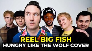 🎵 REEL BIG FISH - Hungry Like the Wolf Cover REACTION