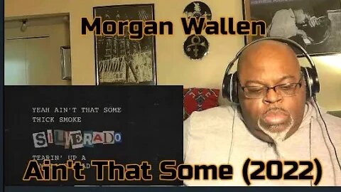 Jeans Rolled & A Pinch Of Skoal ! Morgan Wallen - Ain't That Some (2022) 1st Time Reaction