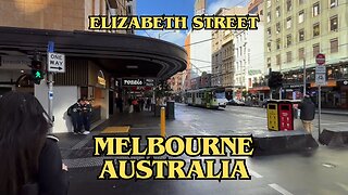 Exploring Melbourne Australia: A Walking Tour of Elizabeth Street (Part 1)