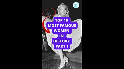 Top 10 Most Famous Women In History Part 1