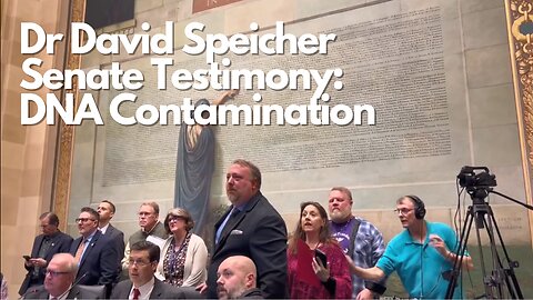 Dr David Speicher Testifies on DNA Contamination in the mRNA vaccines