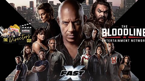 The Director's Cut: Fast X Review