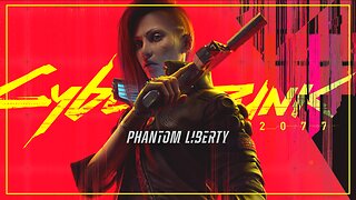 Phantom Liberty Is Here. Fresh Corpo Run | Cyberpunk 2077