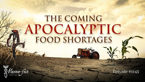 The Coming Apocalyptic Food Shortages | Episode #1145 | Perry Stone