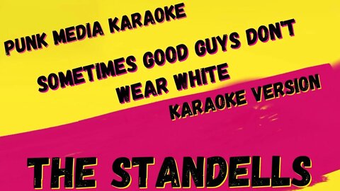 THE STANDELLS ✴ SOMETIMES GOOD GUYS DON'T WEAR WHITE ✴ KARAOKE INSTRUMENTAL ✴ PMK