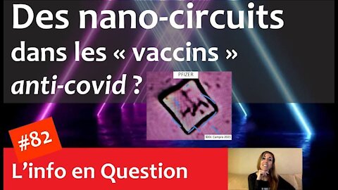 Des nano-circuits dans les "vaccins" anti-covid ?