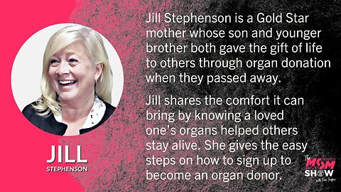 Ep. 486 - Gold Star Mom Shares How Brother and Son Saved Lives Via Organ Donation - Jill Stephenson