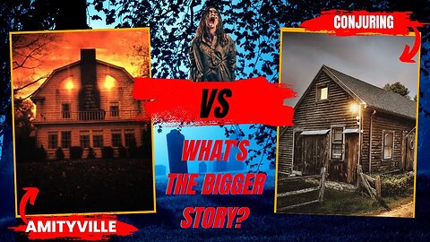 The Amityville Horror House vs The Conjuring House | What's The Bigger Story?