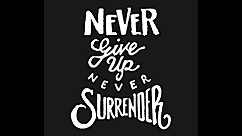 Give up and surrender