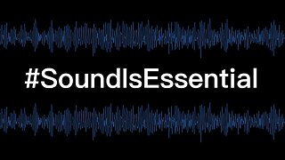 Important Update: #SoundIsEssential