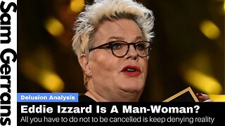 Eddie Izzard Is A Man-Woman? All You Have To Do Not To Be Cancelled Is Keep Denying Reality