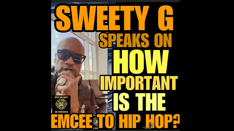 SORQ # 5 Queens Hip Hop Pioneer Sweety G HOW IMPORTANT IS THE EMCEE TO HIP HOP?