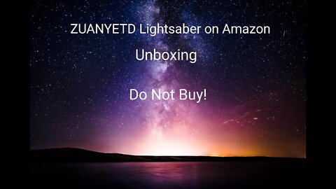 ZUANYETD Lightsaber on Amazon unboxing