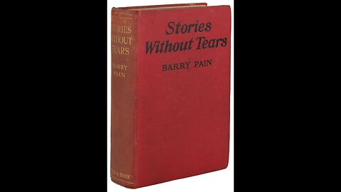 Stories without Tears by Barry Pain - Audiobook