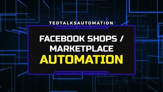 Facebook Shops And Marketplace Automation