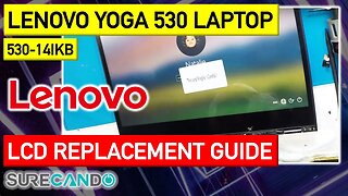 Revive Your Lenovo Yoga 530-14IKB_ LCD Replacement Made Easy!