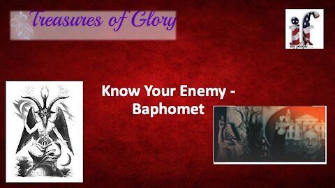 Know Your Enemy: Baphomet Episode 37 Prayer Team