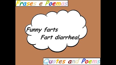 Funny farts: Fart diarrhea! [Quotes and Poems]