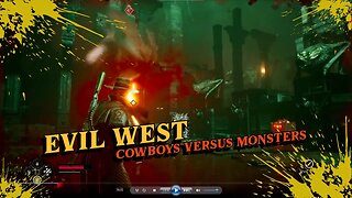 Evil West gameplay cowboys versus Monsters
