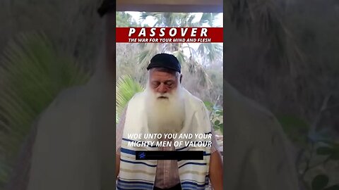 The Passover War with the Mind and Flesh #shorts