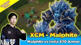 Xiao Chao Meng Malphite vs Irelia 670 Armor - CN Super Server - Epic Treasure