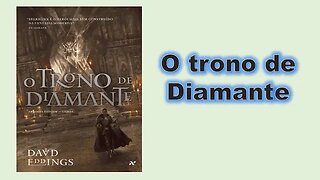 O trono de diamantes - Introdução